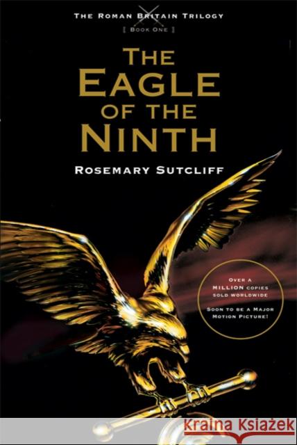 The Eagle of the Ninth Rosemary Sutcliff 9780312644291 Square Fish - książka