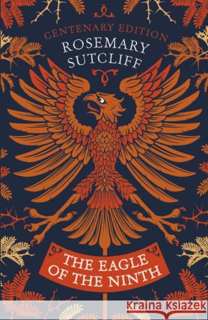 The Eagle of the Ninth: Centenary Edition Sutcliff, Rosemary 9780192777591 Oxford University Press - książka