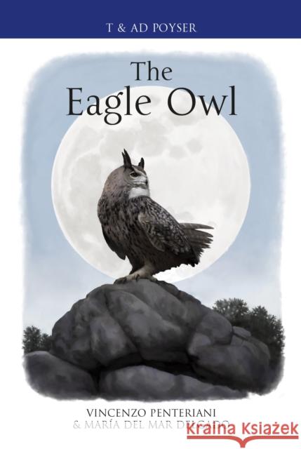 The Eagle Owl Delgado, Maria del Mar 9781472900661 Bloomsbury Publishing PLC - książka