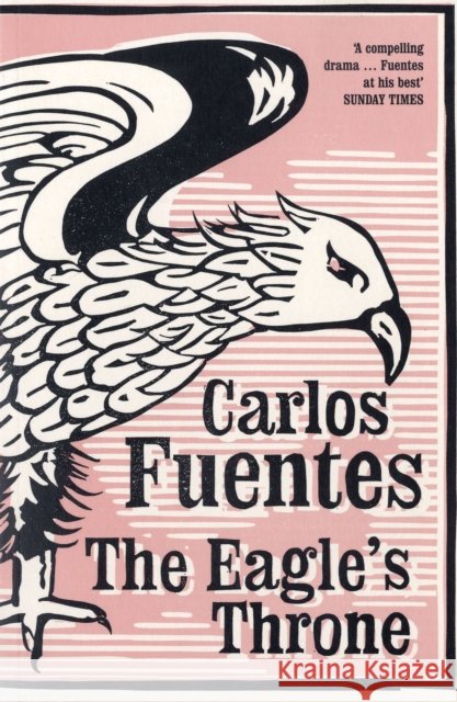 The Eagle's Throne Carlos Fuentes, Kristina Cordero, Kristina Cordero 9780747579373 Bloomsbury Publishing PLC - książka