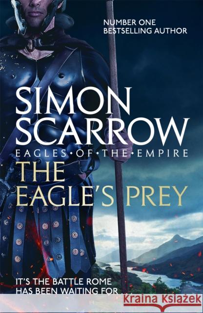 The Eagle's Prey (Eagles of the Empire 5) Simon Scarrow 9780755349999 Headline Publishing Group - książka