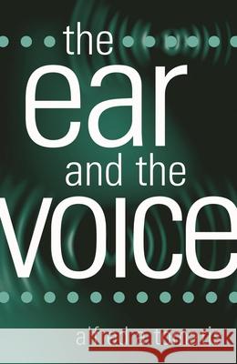 The Ear and the Voice Alfred Tomatis 9780810851375 Scarecrow Press - książka