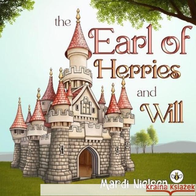 The Earl of Herries and Will Sneaky Ratter 9781839348242 Olympia Publishers - książka