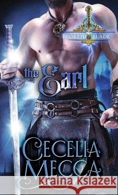 The Earl: Order of the Broken Blade Cecelia Mecca 9781946510501 Altiora Press - książka