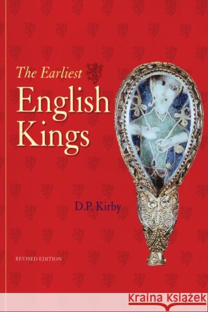 The Earliest English Kings David Kirby D. P. Kirby 9780415242110 Routledge - książka