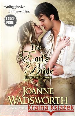 The Earl's Bride: (Large Print) Joanne Wadsworth 9780995119482 Joanne Wadsworth - książka