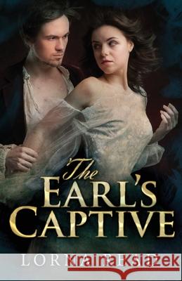 The Earl's Captive Lorna Read 9784867505670 Next Chapter - książka