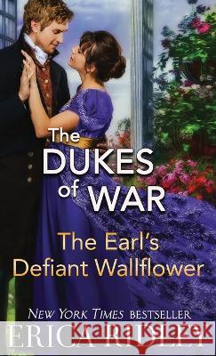 The Earl's Defiant Wallflower Erica Ridley   9781088148273 IngramSpark - książka