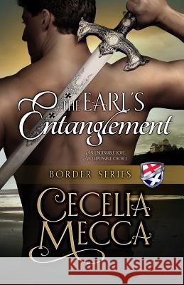 The Earl's Entanglement: Border Series Book 5 Cecelia Mecca 9781946510112 Altiora Press - książka