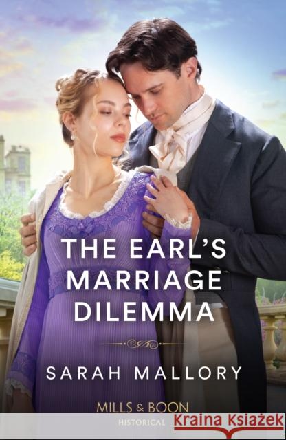 The Earl's Marriage Dilemma Sarah Mallory 9780263321043 HarperCollins Publishers - książka