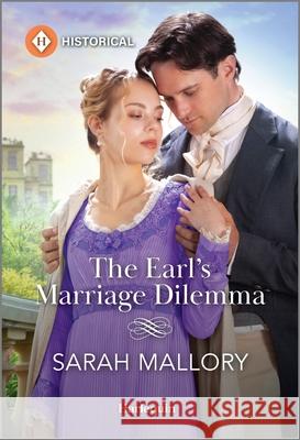 The Earl's Marriage Dilemma Sarah Mallory 9781335539892 Harlequin Special Releases - książka