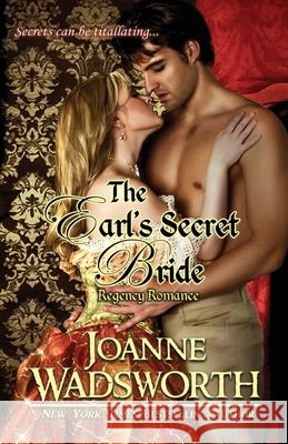 The Earl's Secret Bride Joanne Wadsworth 9780995119444 Joanne Wadsworth - książka