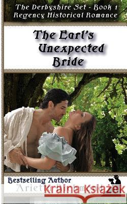 The Earl's Unexpected Bride: Regency Historical Romance Arietta Richmond 9781925165821 Dreamstone Publishing - książka