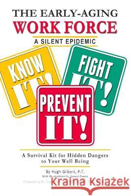 The Early-Aging Work Force Gilbert Hugh Gilbert 9798800223392 Independently published - książka