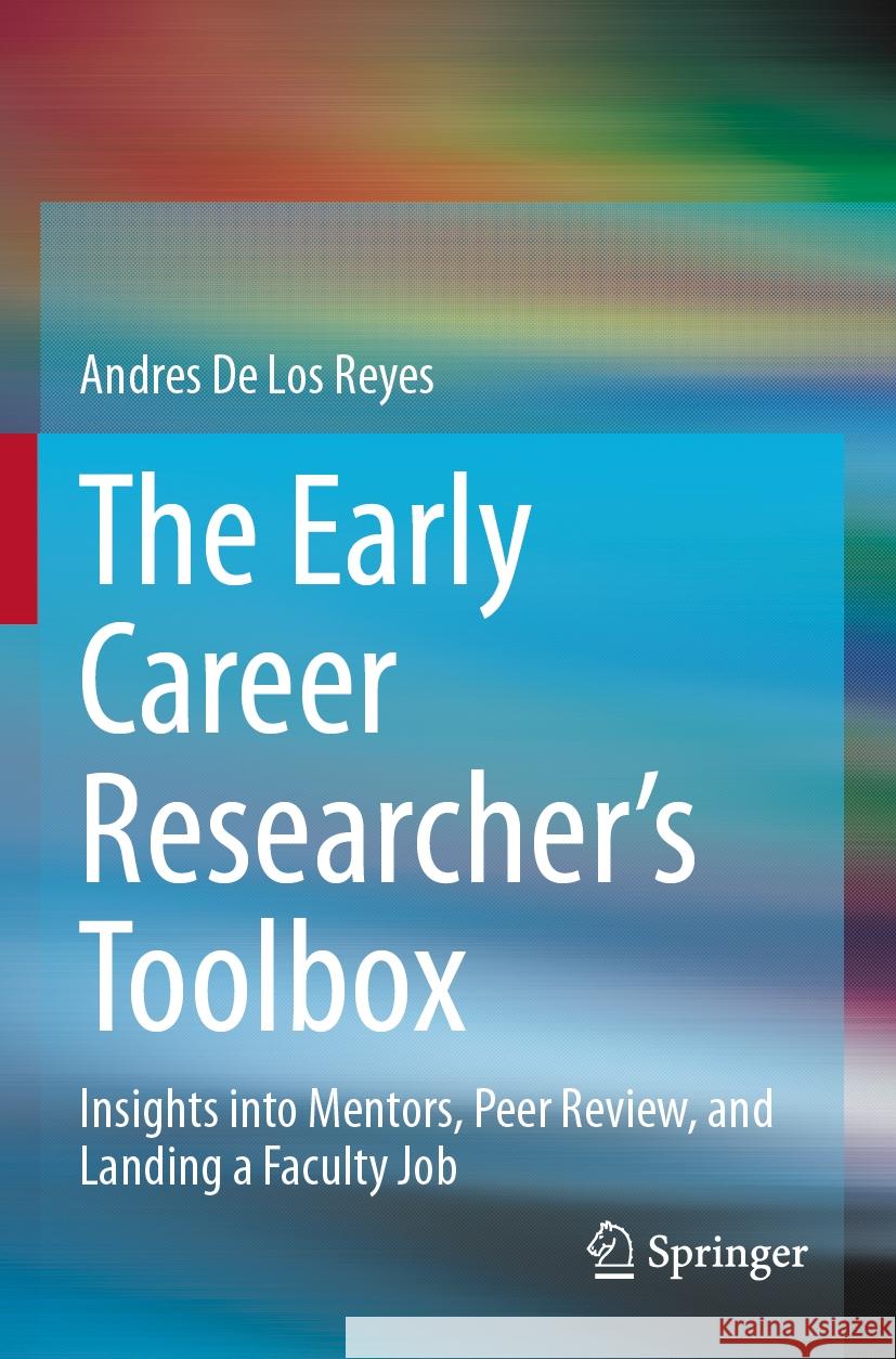 The Early Career Researcher's Toolbox Andres De Los Reyes 9783031542862 Springer Nature Switzerland - książka