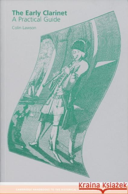 The Early Clarinet: A Practical Guide Lawson, Colin 9780521624664 Cambridge University Press - książka