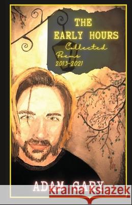 The Early Hours Adam Gary 9780995594722 Adam Gary - książka