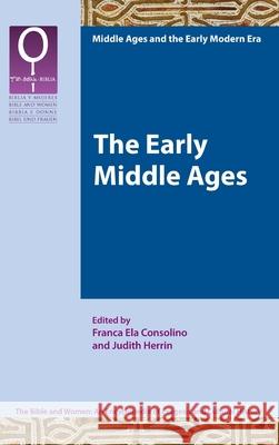 The Early Middle Ages Franca Ela Consolino Judith Herrin 9780884143802 SBL Press - książka