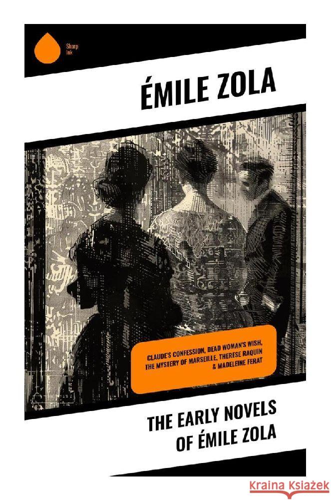 The Early Novels of Émile Zola Zola, Émile 9788028371524 Sharp Ink - książka