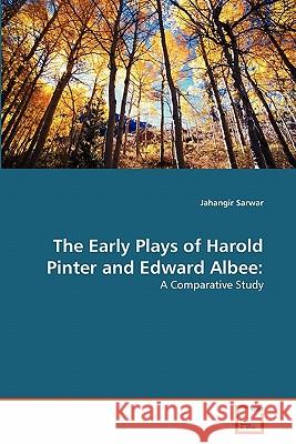 The Early Plays of Harold Pinter and Edward Albee Jahangir Sarwar 9783639294248 VDM Verlag - książka