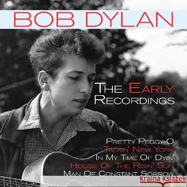 The Early Recordings, 1 Audio-CD Dylan, Bob 0194111031432 ZYX Music - książka