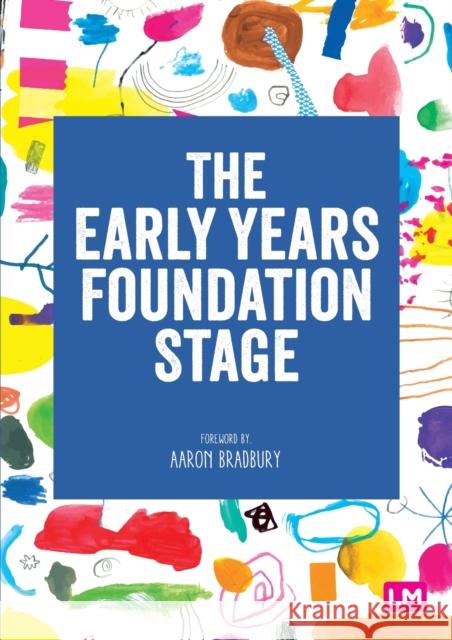 The Early Years Foundation Stage (EYFS) 2021 Learning Matters 9781529741476 SAGE Publications Ltd - książka