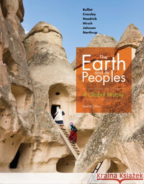 The Earth and Its Peoples: A Global History Richard Bulliet Pamela Crossley Daniel Headrick 9781337401470 Wadsworth Publishing - książka