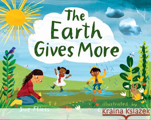 The Earth Gives More Sue Fliess Christiane Engel 9780807577134 Albert Whitman & Company - książka