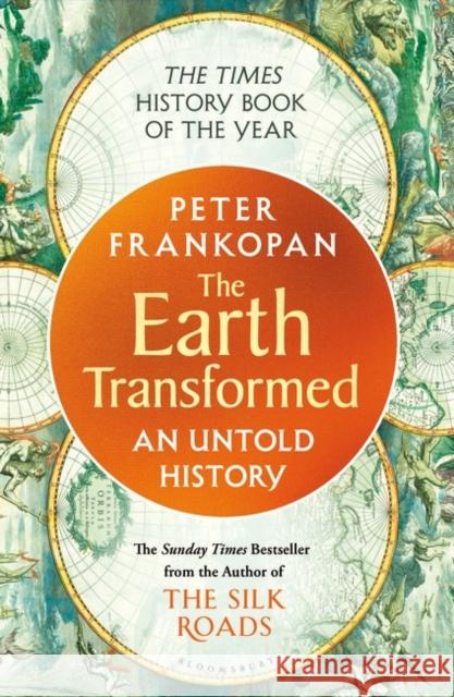 The Earth Transformed: An Untold History Professor Peter Frankopan 9781526622556 Bloomsbury Publishing PLC - książka