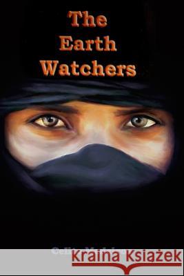 The Earth Watchers: Fiction Celito Medeiros 9781729032930 Independently Published - książka