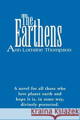 The Earthens Ann Lorraine Thompson 9780595158959 Writers Club Press - książka