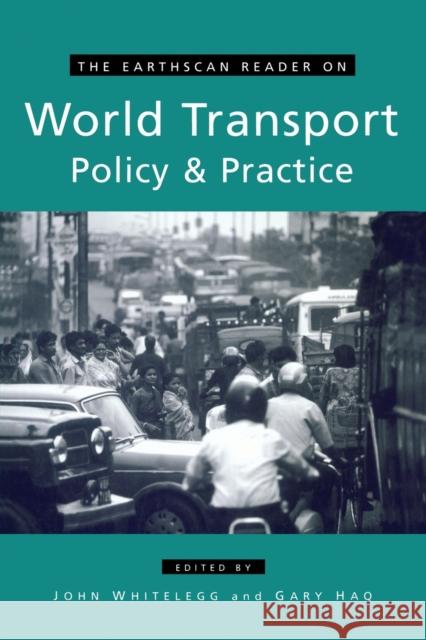 The Earthscan Reader on World Transport Policy and Practice John Whitelegg Gary Haq 9781853838514 Earthscan Publications - książka