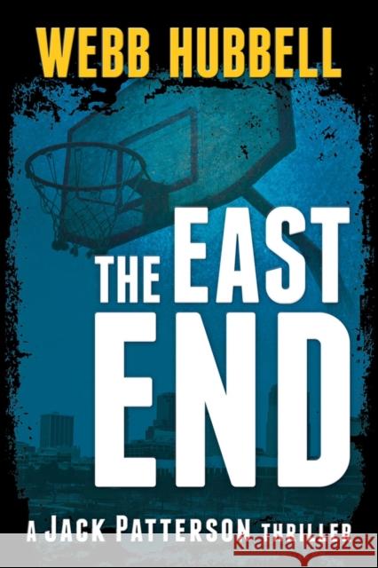 The East End Webb Hubbell 9780825309977 Beaufort Books - książka