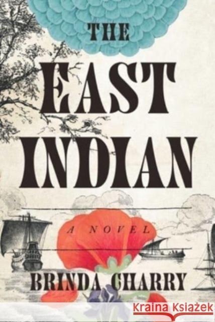 The East Indian: A Novel Brinda Charry 9781668004524 Scribner Book Company - książka