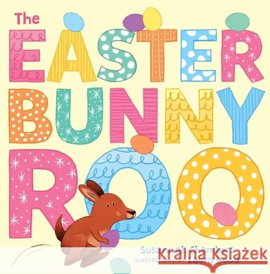 The Easter Bunnyroo Laura Wood 9781761065736 A & U Children - książka