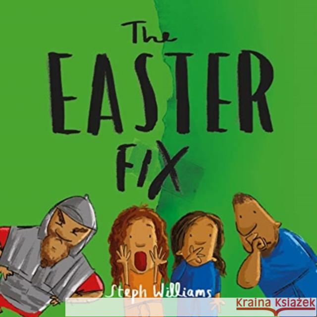 The Easter Fix Steph Williams 9781784985844 The Good Book Company - książka