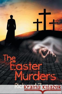 The Easter Murders Richard Zappa 9781922329141 Aia Publishing - książka