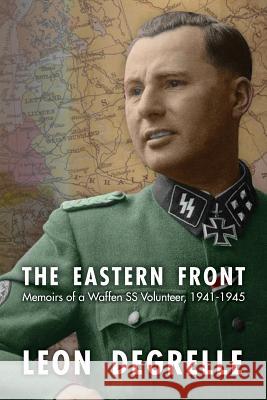 The Eastern Front Laeon Degrelle Leon Degrelle 9780939484775 Institute for Historical Review - książka