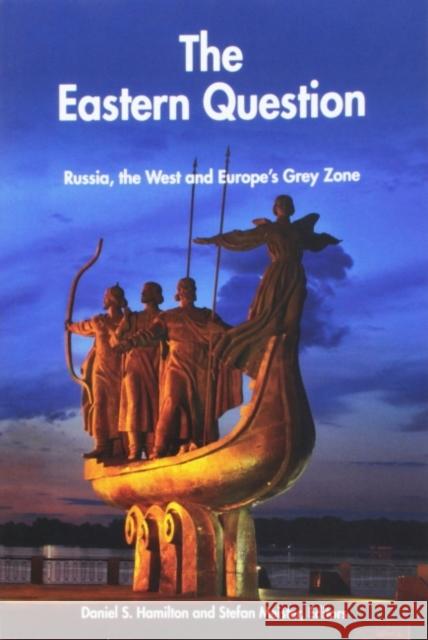 The Eastern Question: Russia, the West and Europe's Grey Zone Stefan Meister Daniel S. Hamilton 9780990772095 Center for Transatlantic Relations Sais - książka