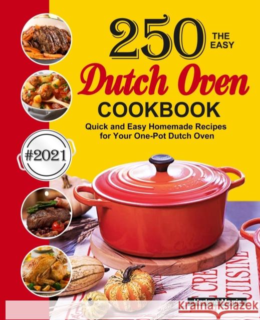 The Easy Dutch Oven Cookbook Harlanti Morris   9781637331743 Harlanti Morris - książka