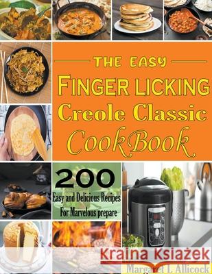 The Easy Finger Licking Creole Classic Margaret L Allicock   9798215020944 Maggie - książka