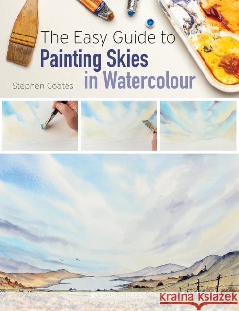 The Easy Guide to Painting Skies in Watercolour Stephen Coates 9781782219446 Search Press Ltd - książka