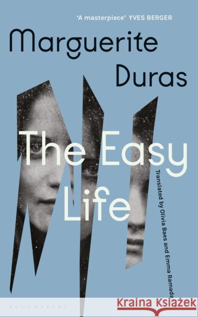 The Easy Life Marguerite Duras, Kate Zambreno, Emma Ramadan, Olivia Baes 9781526662415 Bloomsbury Publishing PLC - książka