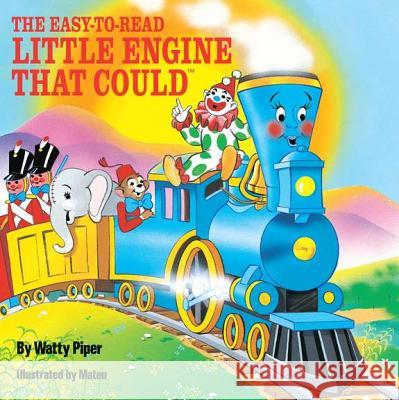 The Easy-To-Read Little Engine That Could Watty Piper Walter Retan Mateu 9780448190785 Platt & Munk - książka