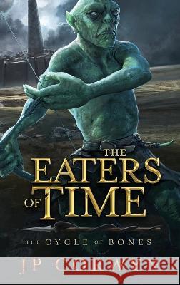 The Eaters of Time Jp Corwyn Laura Simmons Gwen Hernandez 9781088039038 Jp Corwyn, LLC - książka