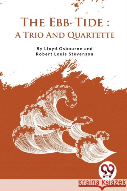 The Ebb-Tide: A Trio And Quartette Lloyd Osbourne 9789357278003 Double 9 Booksllp - książka
