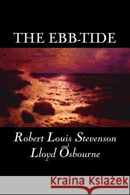 The Ebb-Tide by Robert Louis Stevenson, Fiction, Historical, Literary Stevenson, Robert Louis 9781598185409 Aegypan - książka