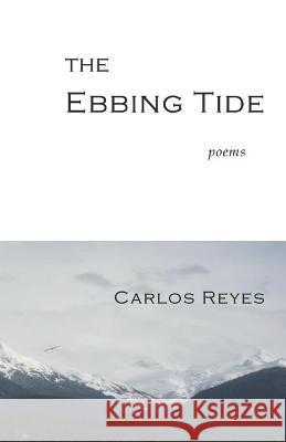 The Ebbing Tide Carlos Reyes 9788182537941 Cyberwit.Net - książka