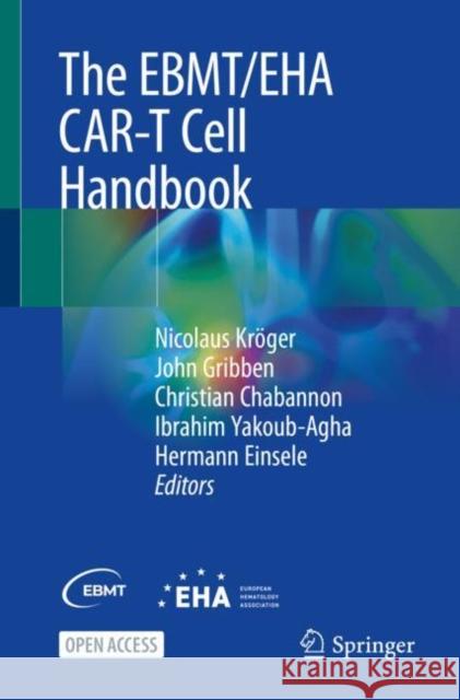 The Ebmt/Eha Car-T Cell Handbook Kröger, Nicolaus 9783030943523 Springer International Publishing - książka