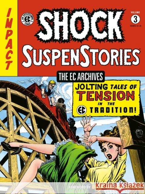 The EC Archives: Shock Suspenstories Volume 3 Carl Wessler George Evans Jack Kamen 9781506736617 Dark Horse Books - książka